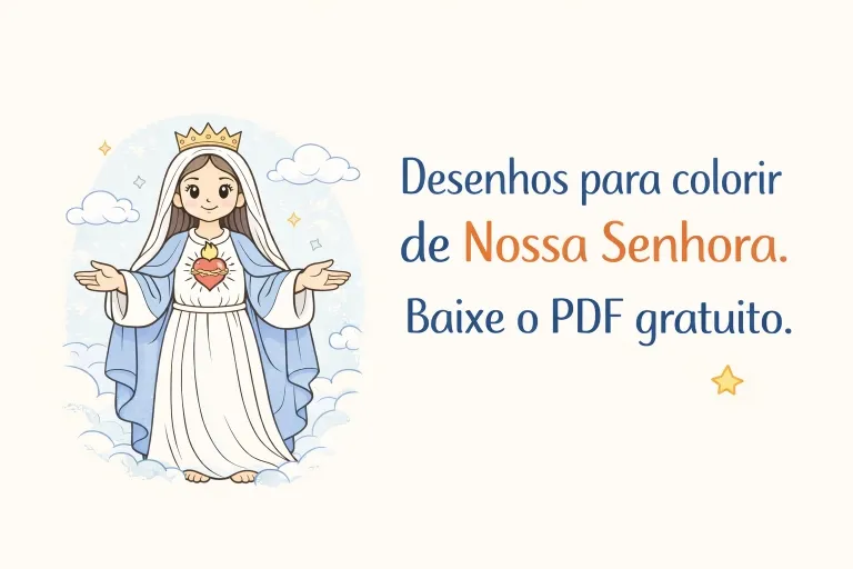 Desenho ilustrativo de Nossa Senhora para colorir, atividade católica em PDF para catequese infantil