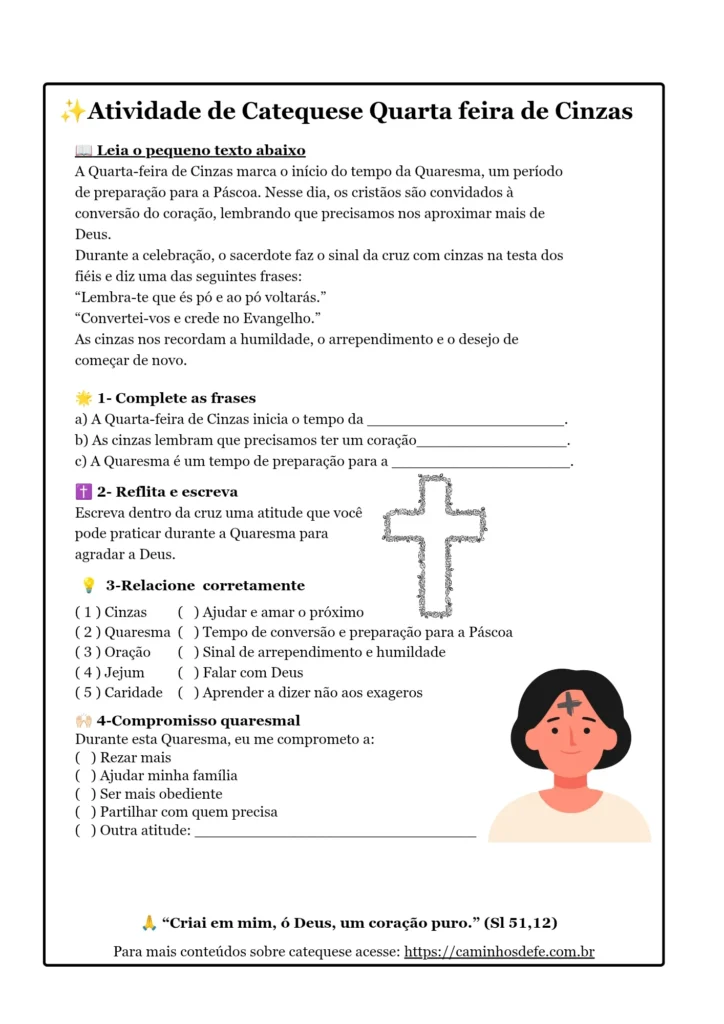 Atividade de catequese sobre Quarta-feira de Cinzas para imprimir com explicação sobre Quaresma, exercícios e compromisso quaresmal.