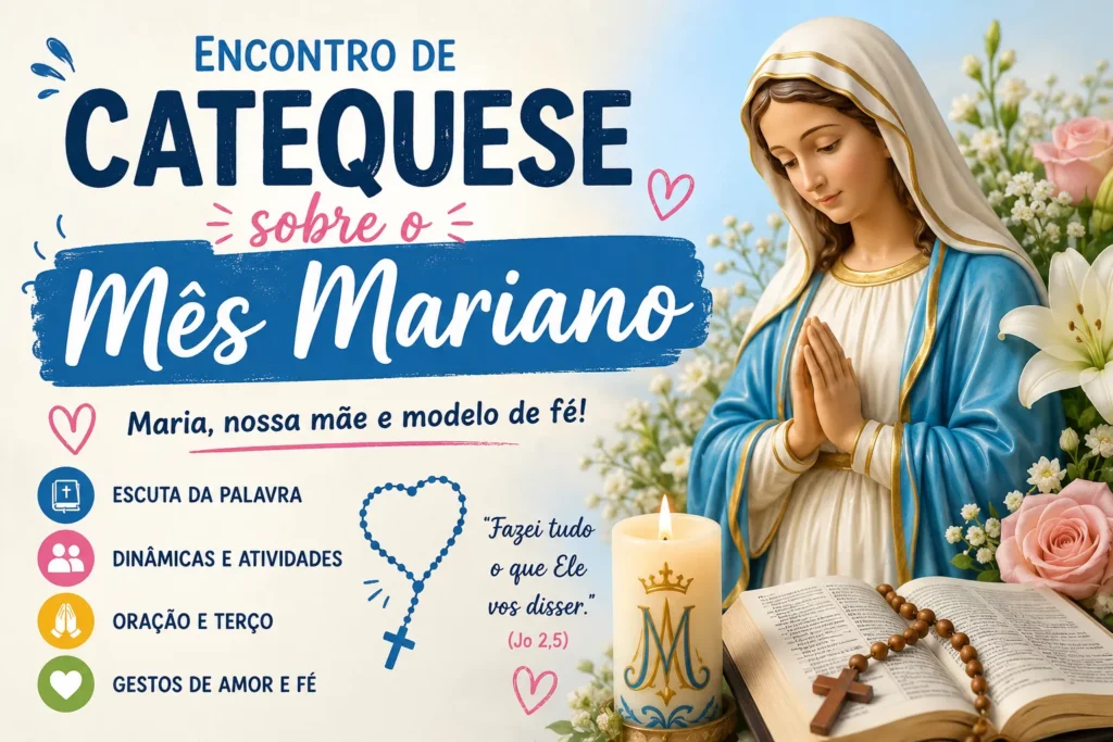 Imagem de encontro de catequese sobre o Mês Mariano com Nossa Senhora, Bíblia, terço e elementos marianos em ambiente de oração.